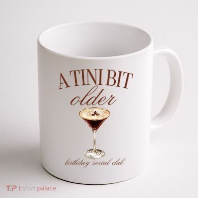 A Tini Bit Older Espresso Martini Birthday Matching Coffee Mug back