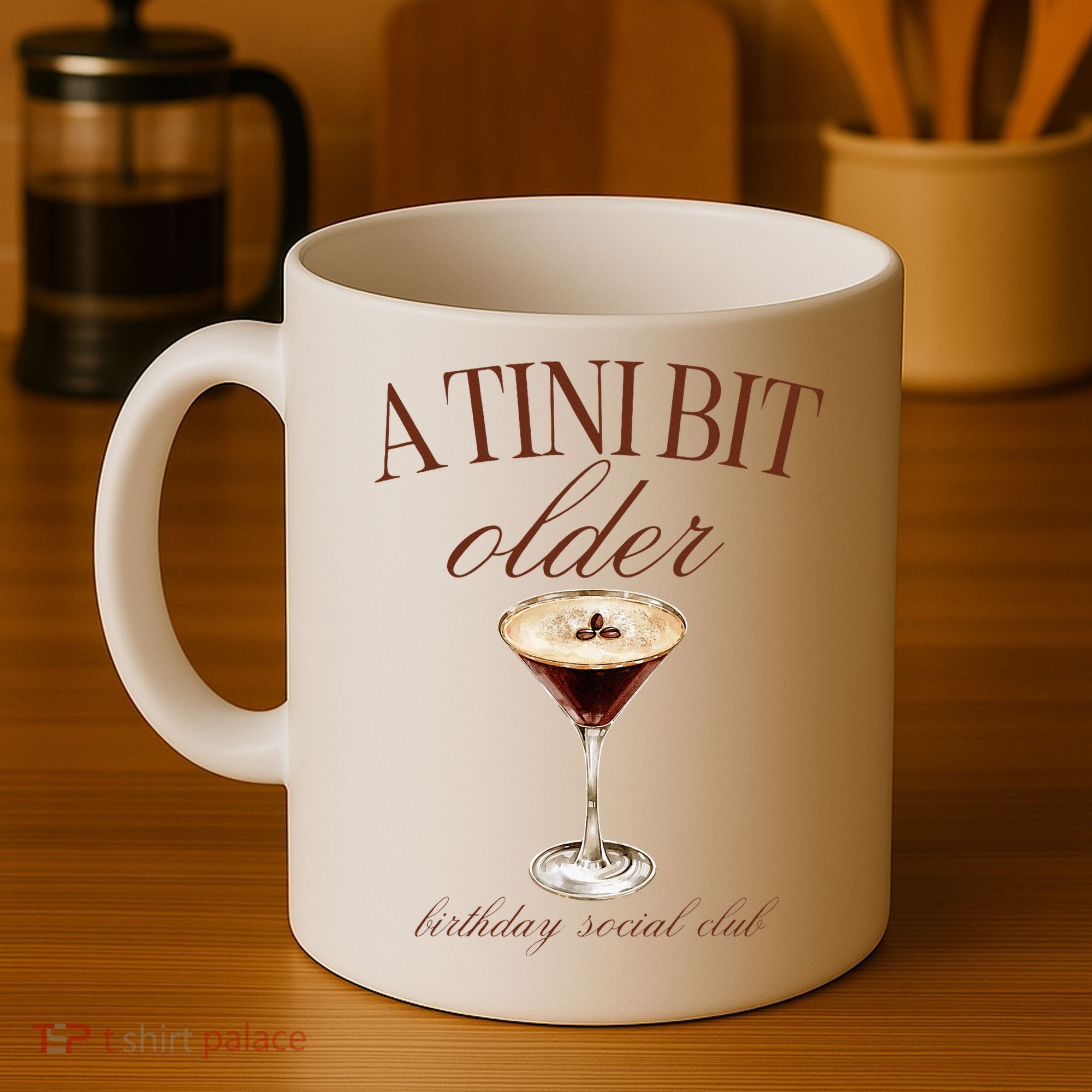 A Tini Bit Older Espresso Martini Birthday Matching Coffee Mug