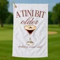 A Tini Bit Older Espresso Martini Birthday Matching Golf Towel thumb 1