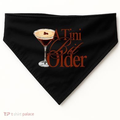 A Tini Bit Older Espresso Martini USA-Made Doggie Bandana
