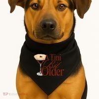 A Tini Bit Older Espresso Martini USA-Made Doggie Bandana thumb 1