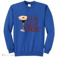 A Tini Bit Older Espresso Martini Sweatshirt thumb 0