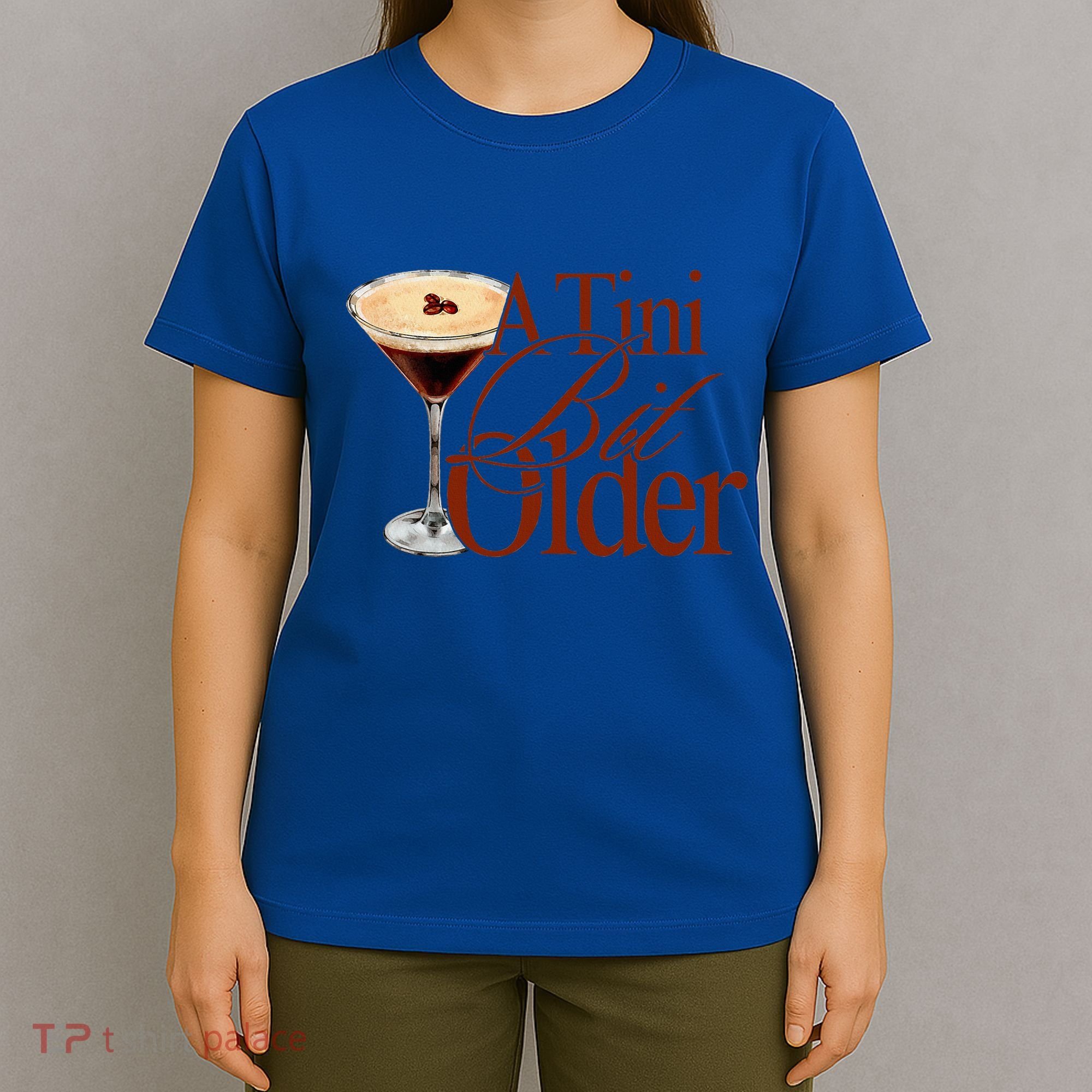 A Tini Bit Older Espresso Martini T-Shirt