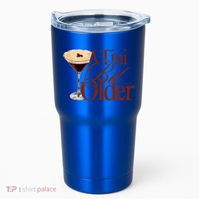 A Tini Bit Older Espresso Martini Tumbler