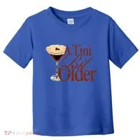 A Tini Bit Older Espresso Martini Toddler T-Shirt thumb 0