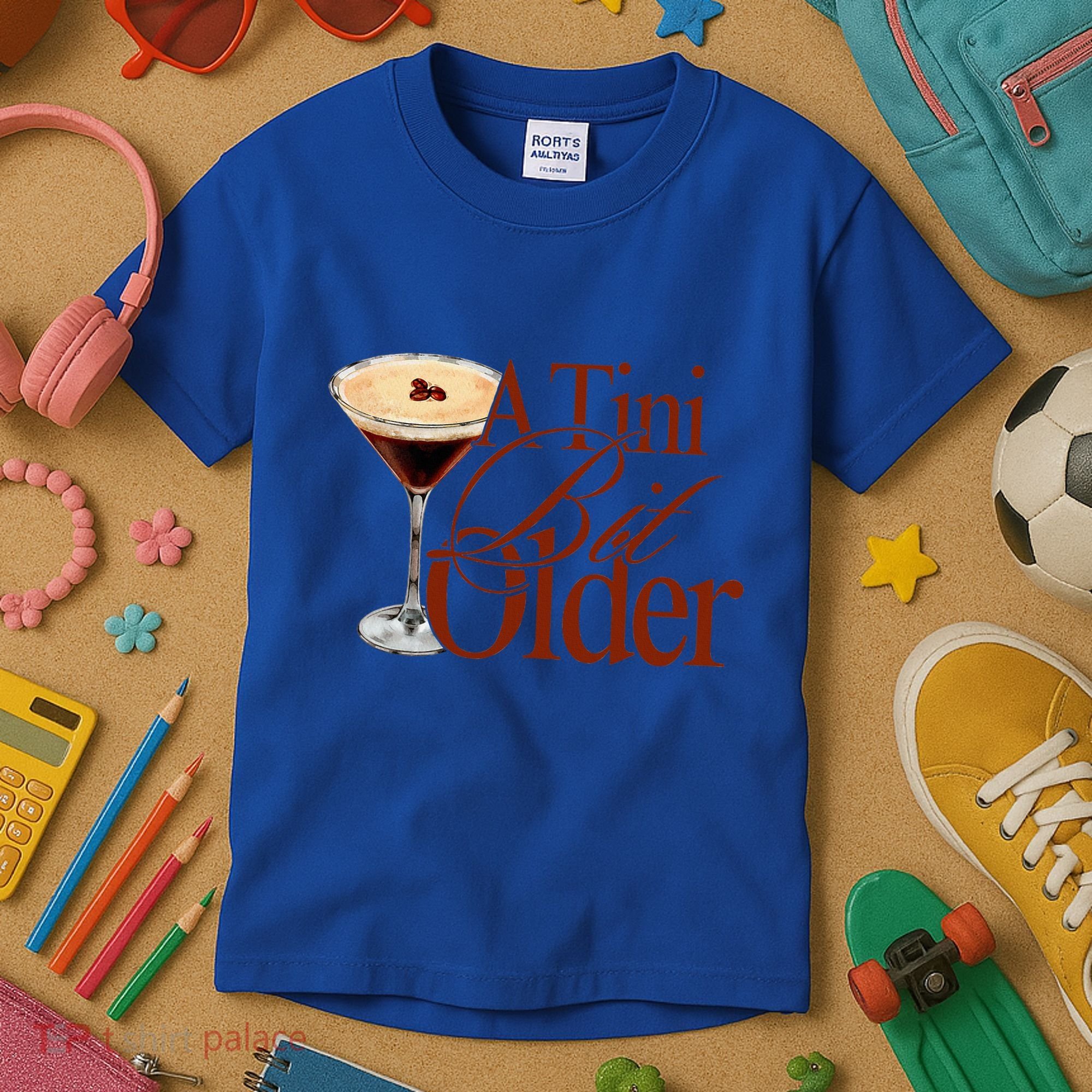 A Tini Bit Older Espresso Martini Kids T-Shirt