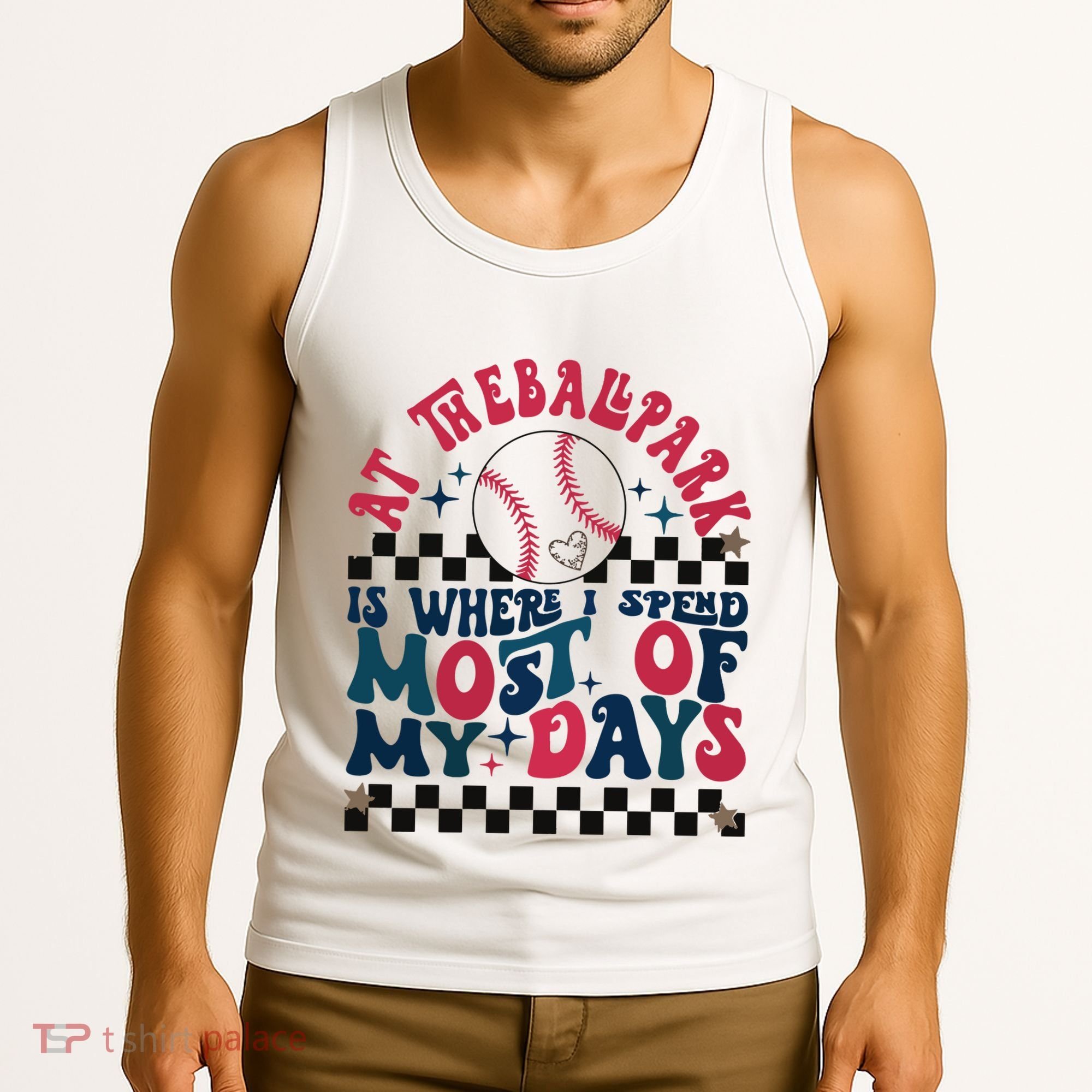 At The Ballpark Is Where I Spend Most Of My Days Tank Top