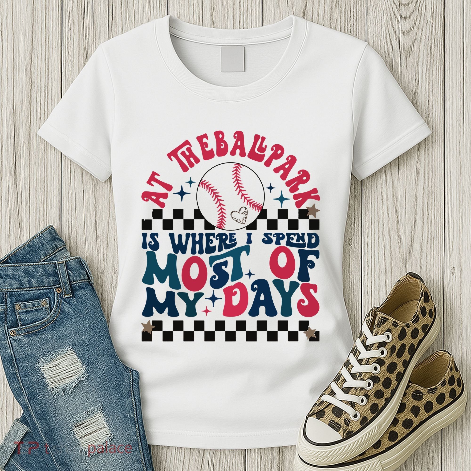 At The Ballpark Is Where I Spend Most Of My Days Women's T-Shirt