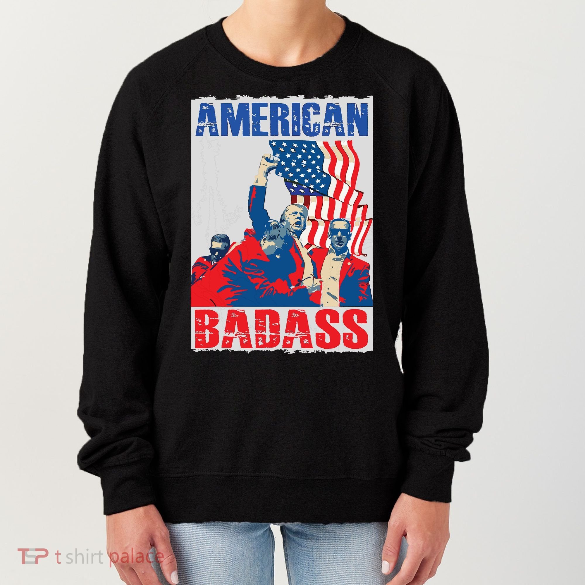 American Trump Badass Women's Sweatshirt