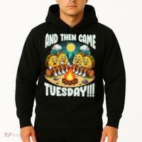 And Then Came Tuesday Scary Campfire Story Taco Tuesday Hoodie thumb 2