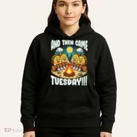 And Then Came Tuesday Scary Campfire Story Taco Tuesday Hoodie thumb 5