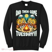 And Then Came Tuesday Scary Campfire Story Taco Tuesday Sweatshirt thumb 0