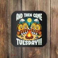 And Then Came Tuesday Scary Campfire Story Taco Tuesday Coaster thumb 0
