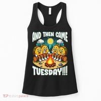 And Then Came Tuesday Scary Campfire Story Taco Tuesday Women's Tank Top thumb 0