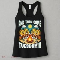 And Then Came Tuesday Scary Campfire Story Taco Tuesday Women's Tank Top thumb 3