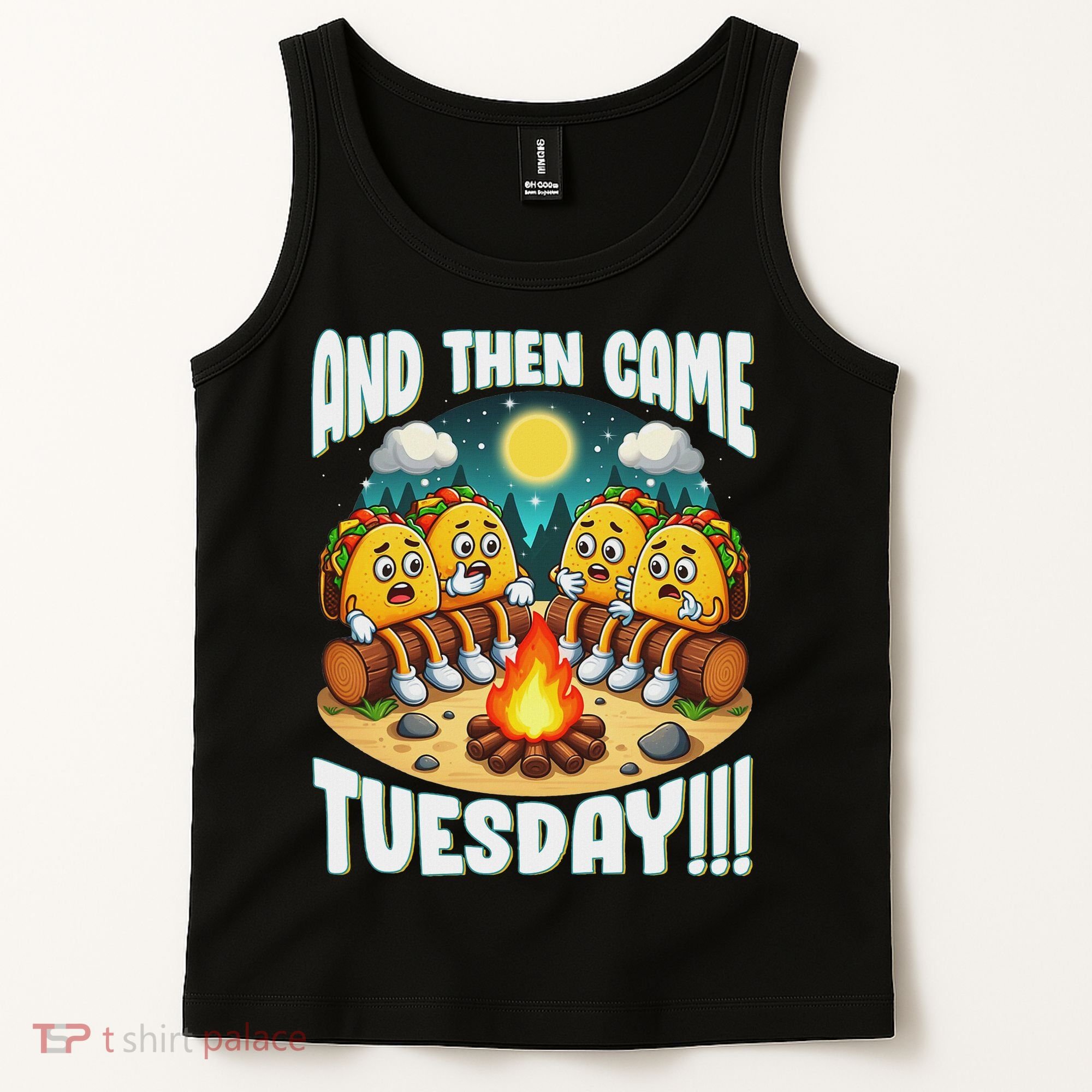 And Then Came Tuesday Scary Campfire Story Taco Tuesday Tank Top