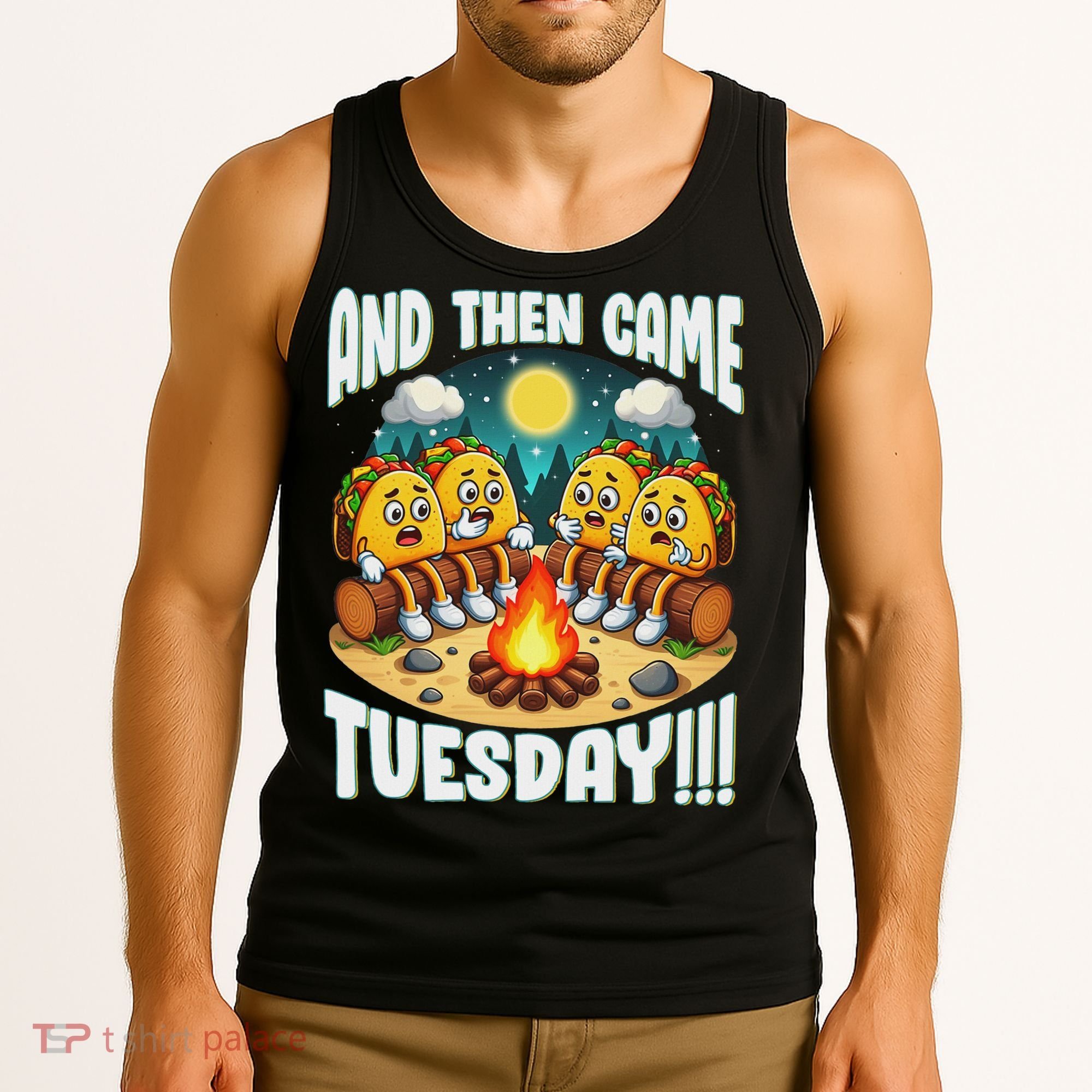 And Then Came Tuesday Scary Campfire Story Taco Tuesday Tank Top