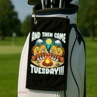 And Then Came Tuesday Scary Campfire Story Taco Tuesday Golf Towel thumb 2
