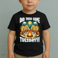 And Then Came Tuesday Scary Campfire Story Taco Tuesday Toddler T-Shirt thumb 2