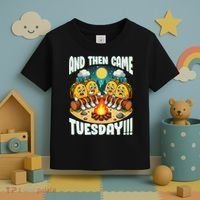 And Then Came Tuesday Scary Campfire Story Taco Tuesday Toddler T-Shirt thumb 3