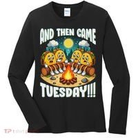 And Then Came Tuesday Scary Campfire Story Taco Tuesday Women's Long Sleeve Shirt thumb 0