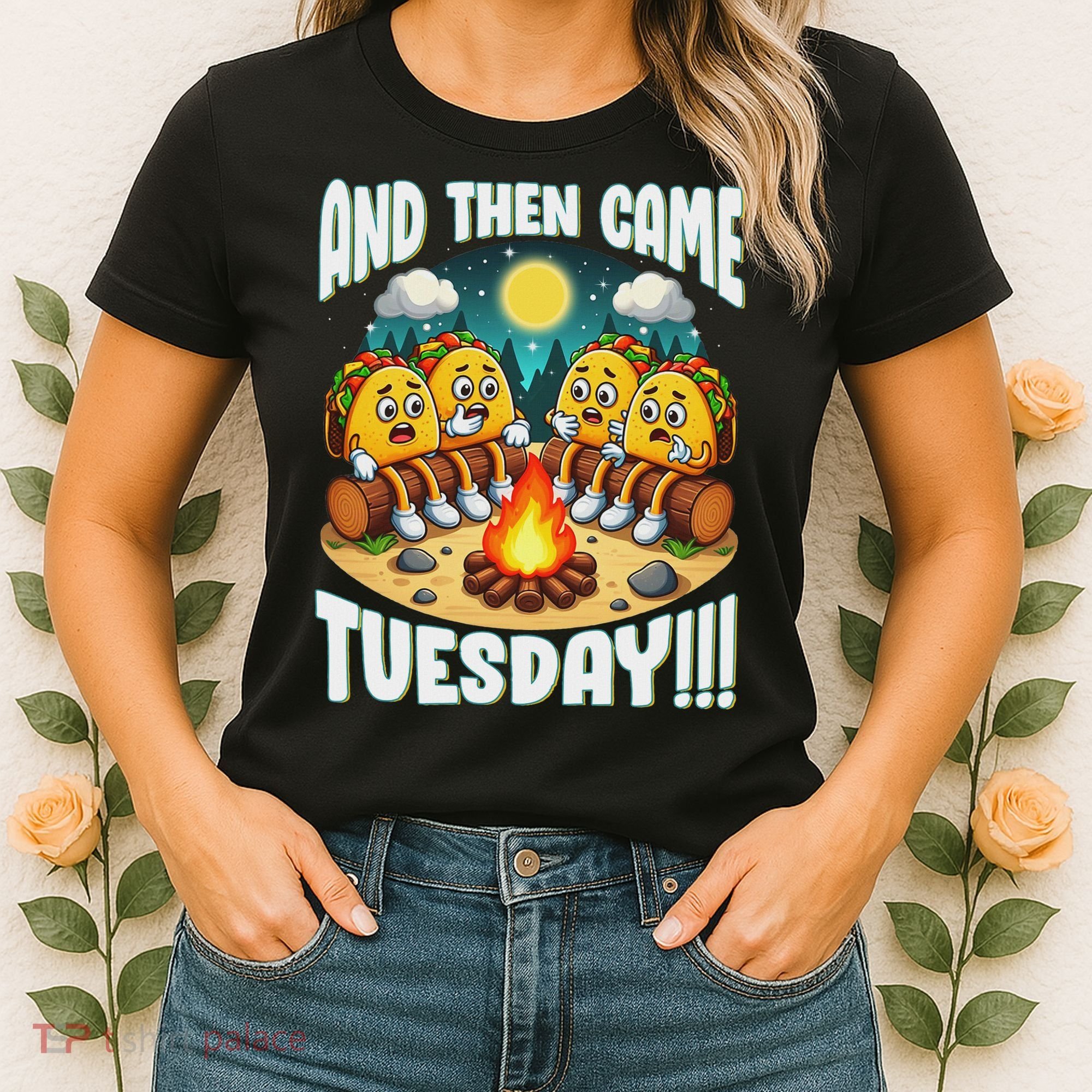 And Then Came Tuesday Scary Campfire Story Taco Tuesday Women's T-Shirt
