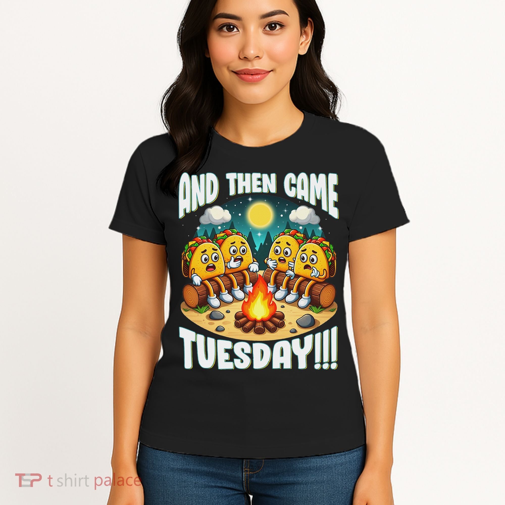 And Then Came Tuesday Scary Campfire Story Taco Tuesday Women's T-Shirt