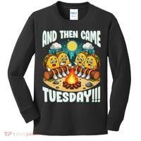 And Then Came Tuesday Scary Campfire Story Taco Tuesday Kids Long Sleeve Shirt thumb 0