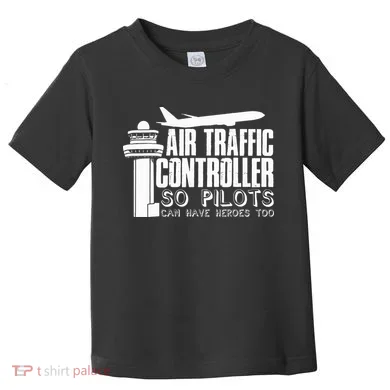 Air Traffic Controller Joke Pilot Saying Flight Control Toddler T-Shirt