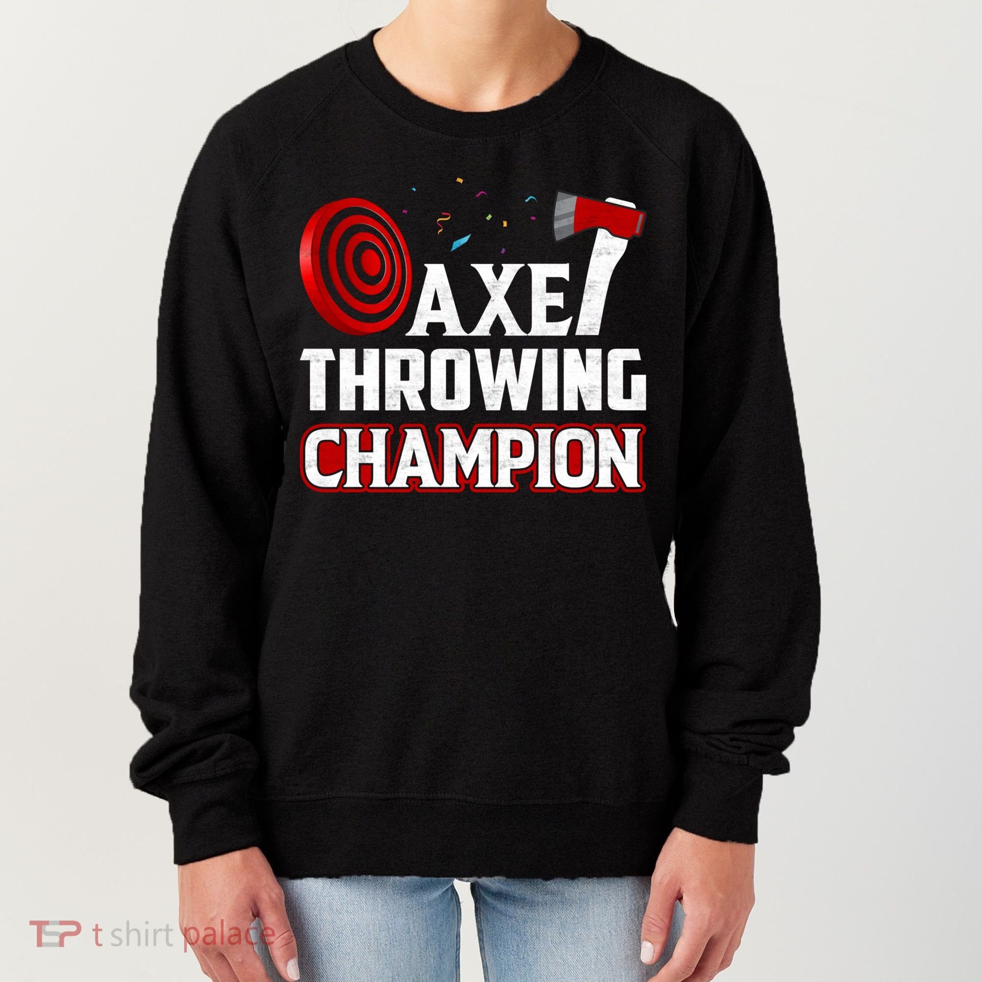 Axe Throwing Champion Sawdust Woodworker Carpenter Gift Women's Sweatshirt