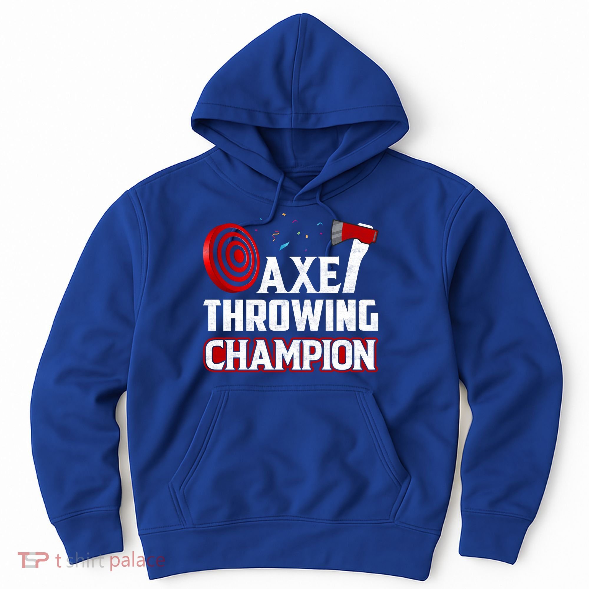 Axe Throwing Champion Sawdust Woodworker Carpenter Gift Hoodie