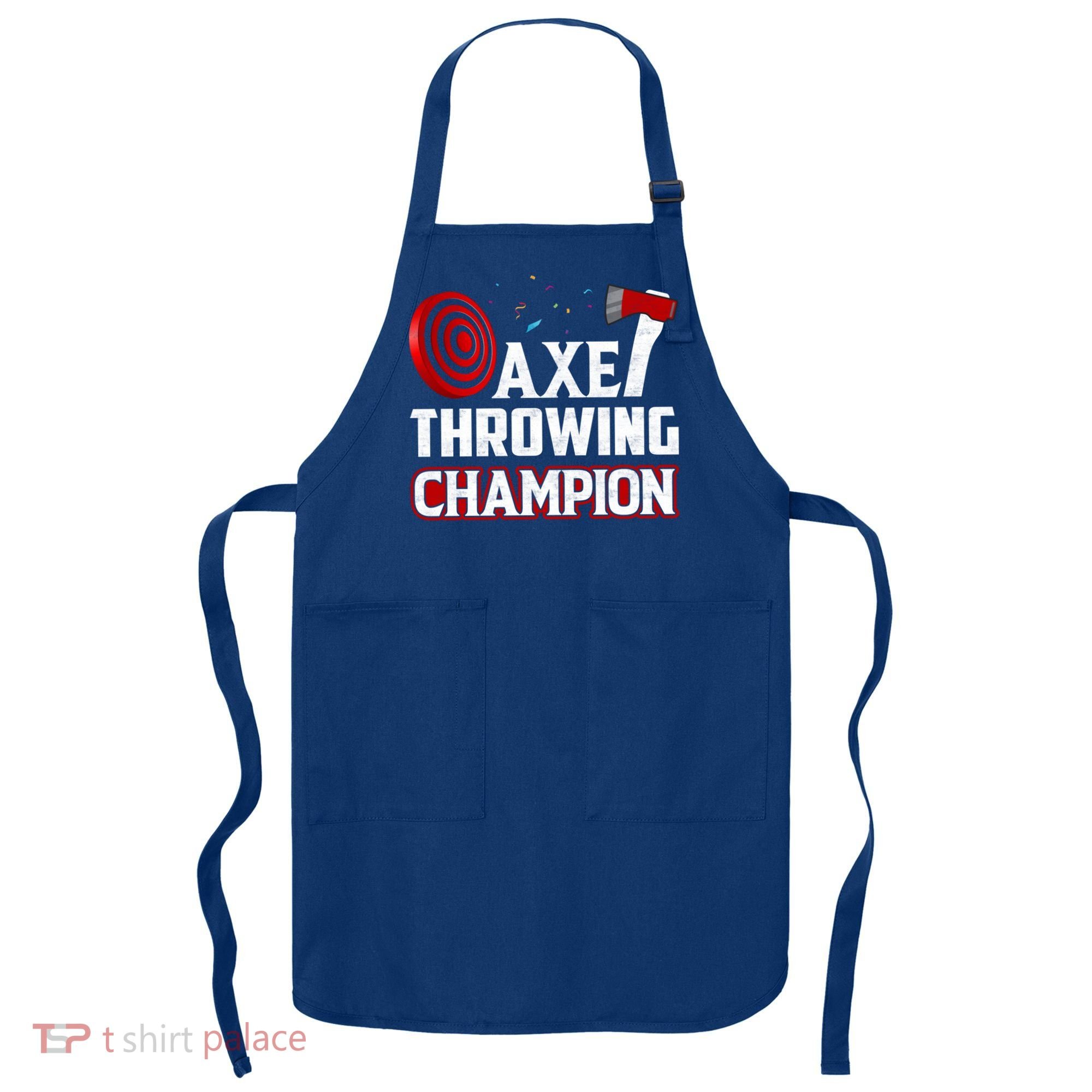 Axe Throwing Champion Sawdust Woodworker Carpenter Gift Apron