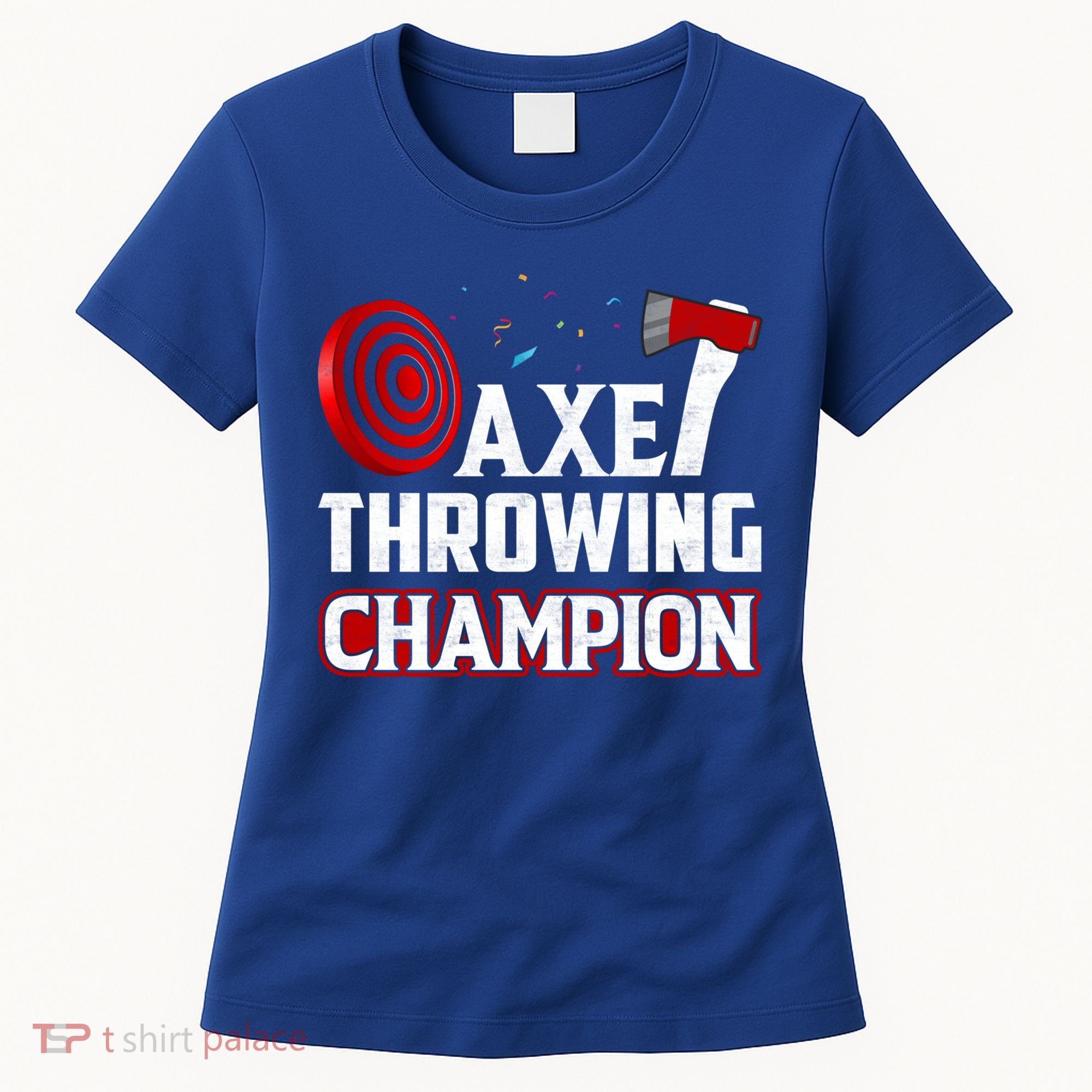 Axe Throwing Champion Sawdust Woodworker Carpenter Gift Women's T-Shirt