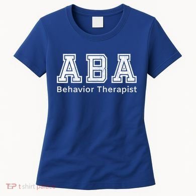 Aba Therapist Cute Gift Behavior Therapy Autism Teachers Women's T-Shirt