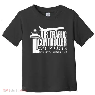 Air Traffic Controller Joke Pilot Saying Flight Control Toddler T-Shirt