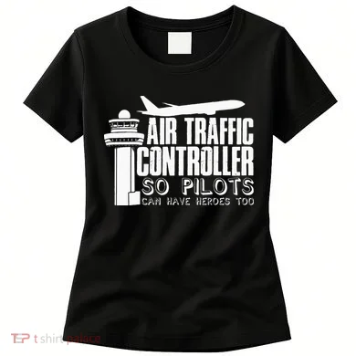 Air Traffic Controller Joke Pilot Saying Flight Control Women's T-Shirt