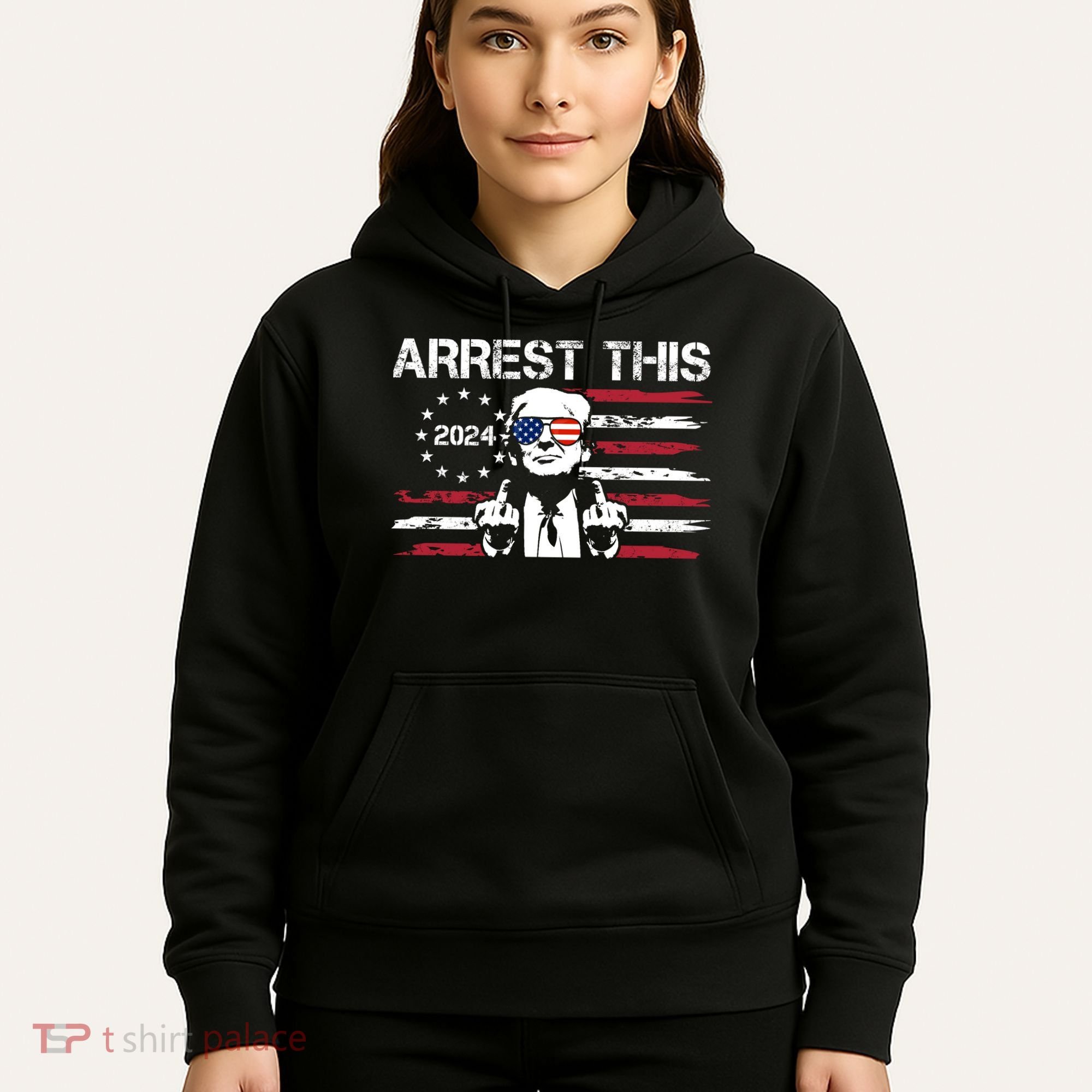 Arrest This Donald Trump 2024 Hoodie