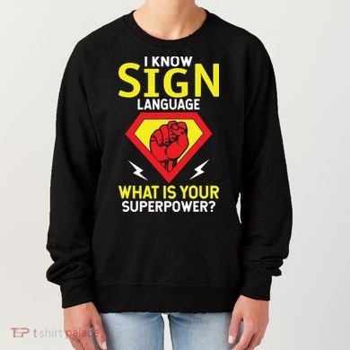 Asl Tee Deaf Tee Deaf Culture American Sign Language Women's Sweatshirt