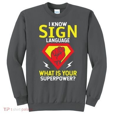 Asl Tee Deaf Tee Deaf Culture American Sign Language Sweatshirt