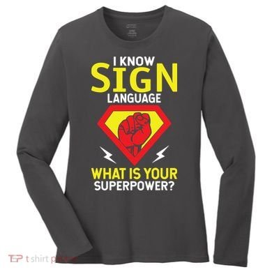 Asl Tee Deaf Tee Deaf Culture American Sign Language Women's Long Sleeve Shirt