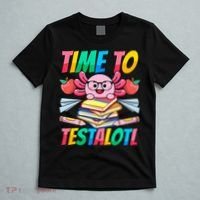 Axolotl Test Day Teacher Time To Testalotl Testing Day Women  T-Shirt thumb 5