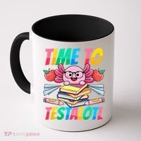 Axolotl Test Day Teacher Time To Testalotl Testing Day Women  Coffee Mug thumb 0