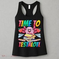Axolotl Test Day Teacher Time To Testalotl Testing Day Women  Women's Tank Top thumb 3
