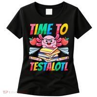 Axolotl Test Day Teacher Time To Testalotl Testing Day Women  Women's T-Shirt thumb 0