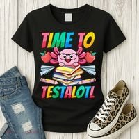 Axolotl Test Day Teacher Time To Testalotl Testing Day Women  Women's T-Shirt thumb 3