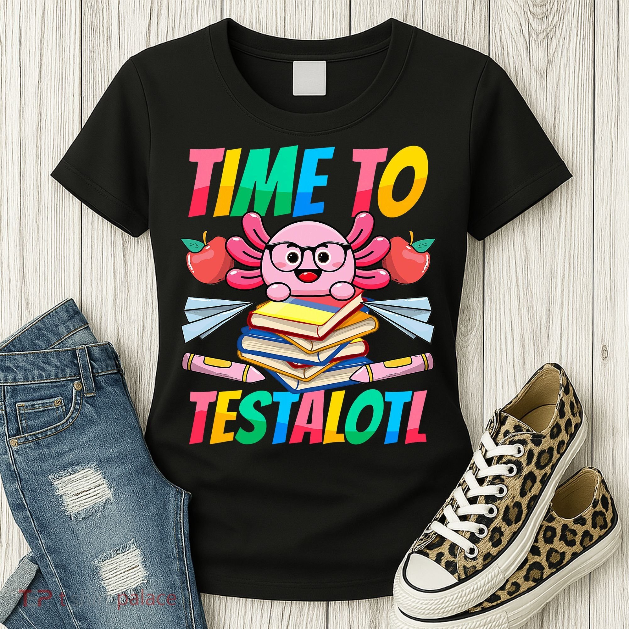 Axolotl Test Day Teacher Time To Testalotl Testing Day Women  Women's T-Shirt