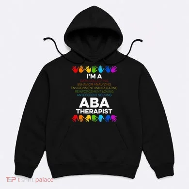 ABA Therapist Data Behavior Analyst Autism Therapy Hoodie