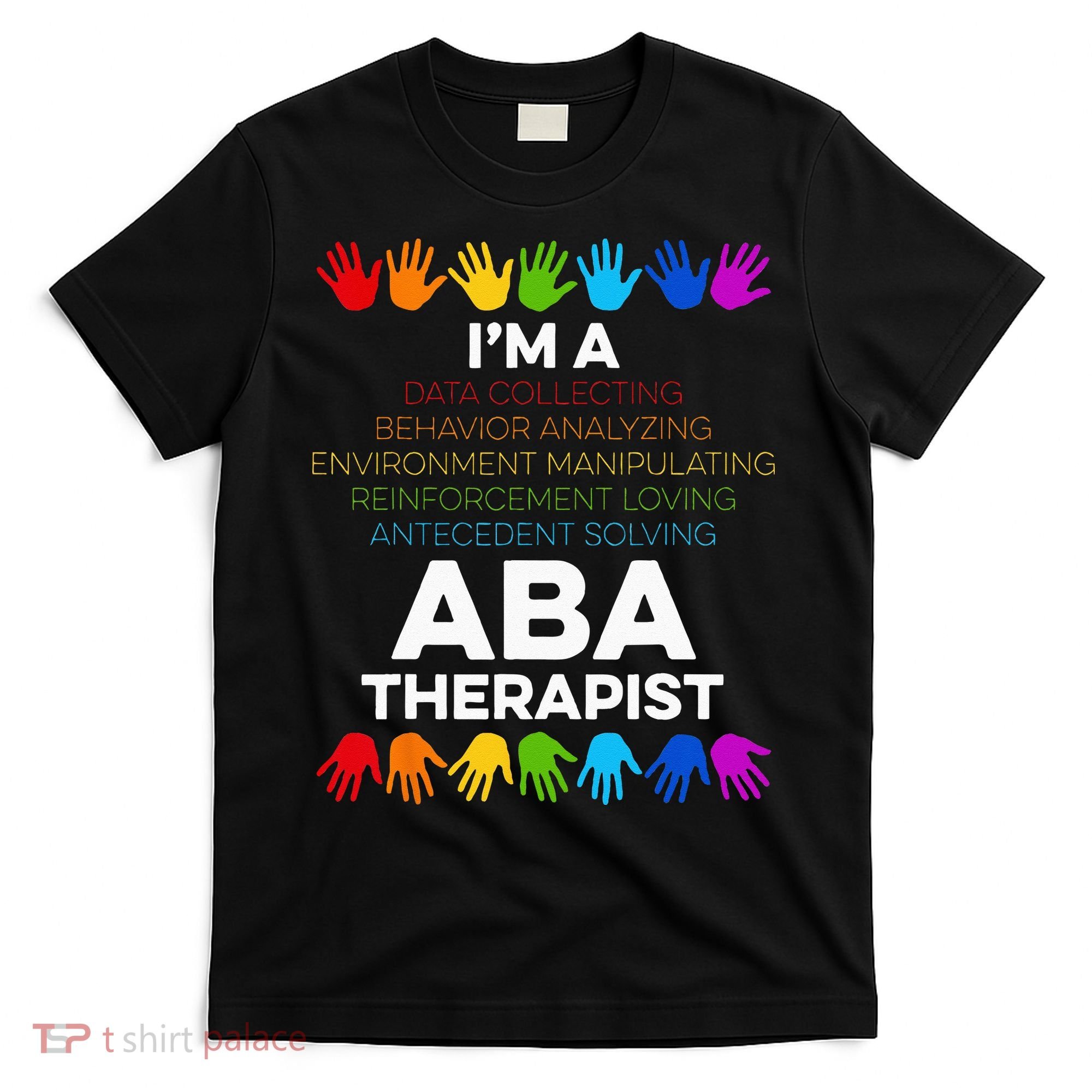 ABA Therapist Data Behavior Analyst Autism Therapy T-Shirt