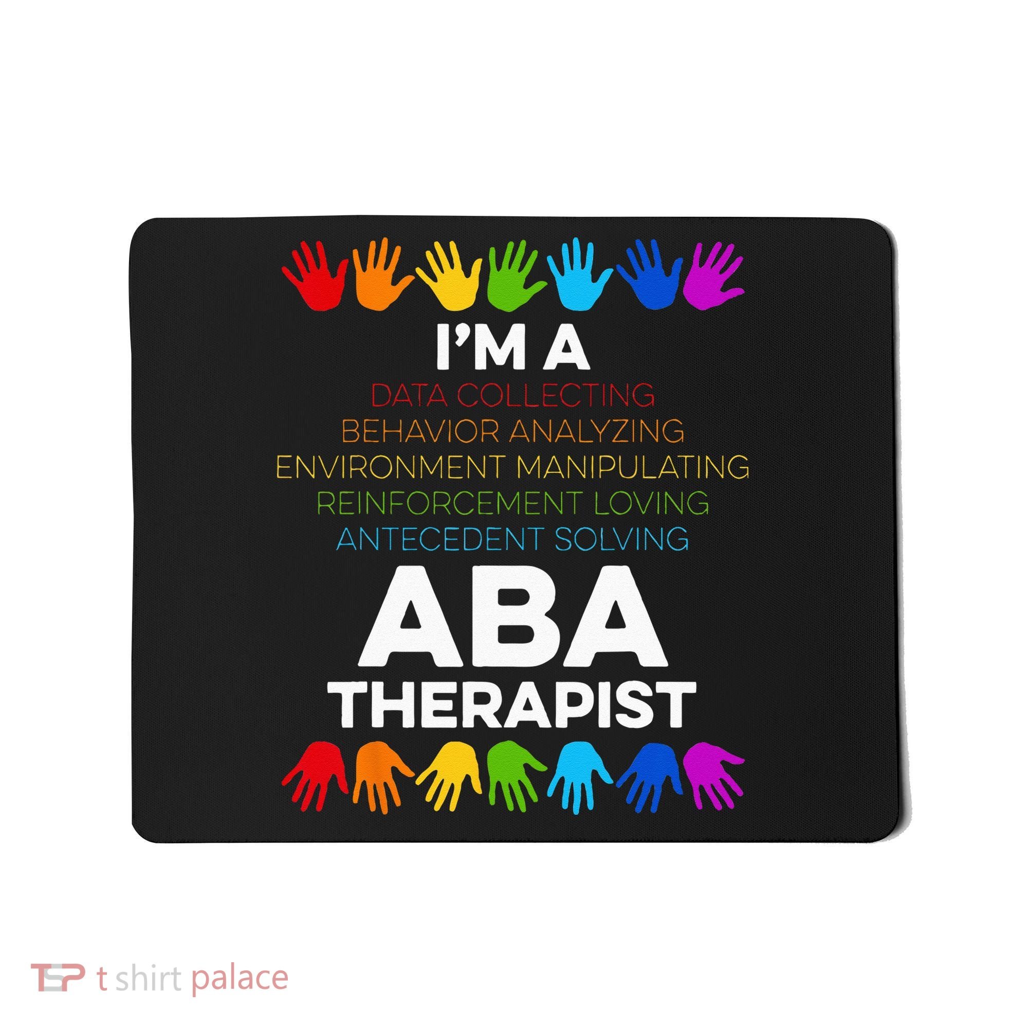 ABA Therapist Data Behavior Analyst Autism Therapy Mousepad