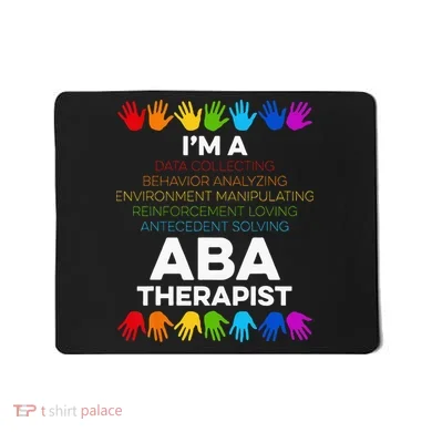 ABA Therapist Data Behavior Analyst Autism Therapy Mousepad